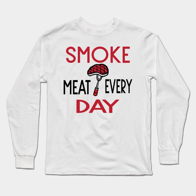 smoke meat every day Long Sleeve T-Shirt by designnas2